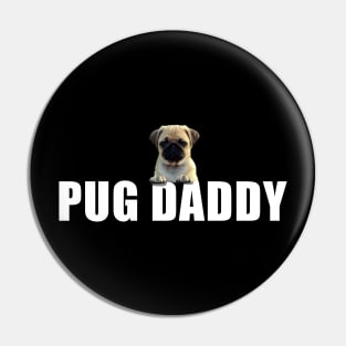 Pug Daddy Pin