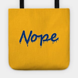 Nope | Drip Tote