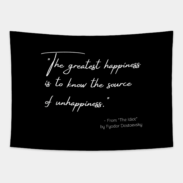 A Quote about Happiness from "The Idiot" by Fyodor Dostoevsky Tapestry by Poemit