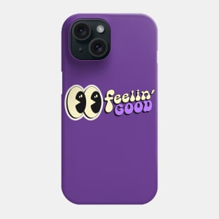 feeling good vibes Phone Case