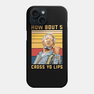 Sanford and Son Quotes Phone Case