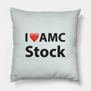 I Love AMC Stock Pillow