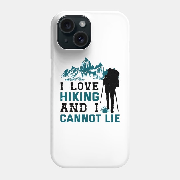 I love hiking Phone Case by sharukhdesign