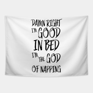 I am good in bed - white version Tapestry