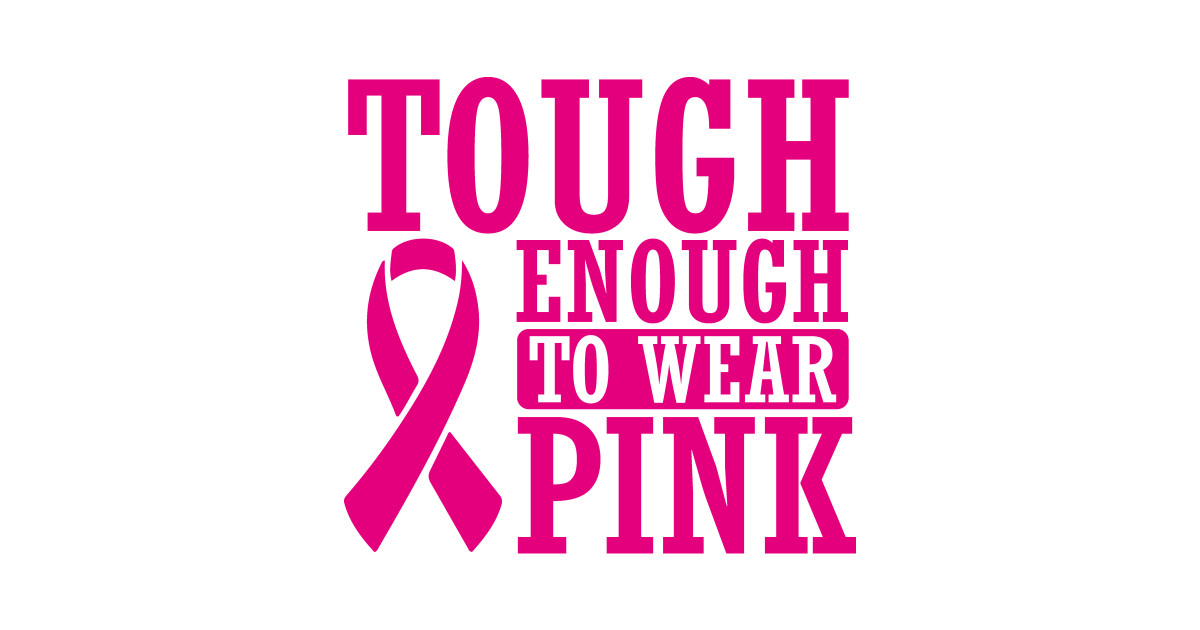 Cancer Tough enough to wear pink Cancer TShirt TeePublic