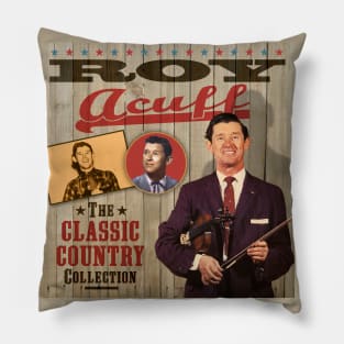 Roy Acuff - The Classic Country Collection Pillow