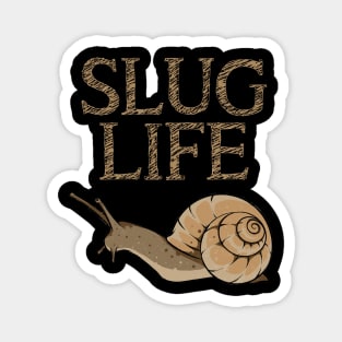 Slug Life Funny Pun Slug Tee Snail Lover Aluggish Animals Magnet