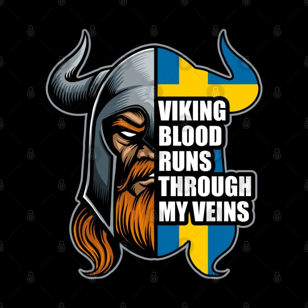 Sweden Viking Blood Runs Through My Veins Vikings by RadStar