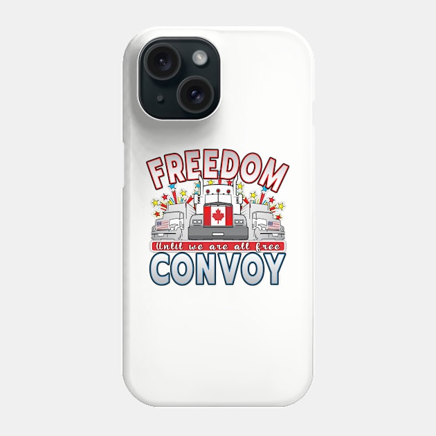 FREEDOM CONVOY 2022 UNTIL WE ARE ALL FREE LETTERS GRAY FADE Phone Case by KathyNoNoise