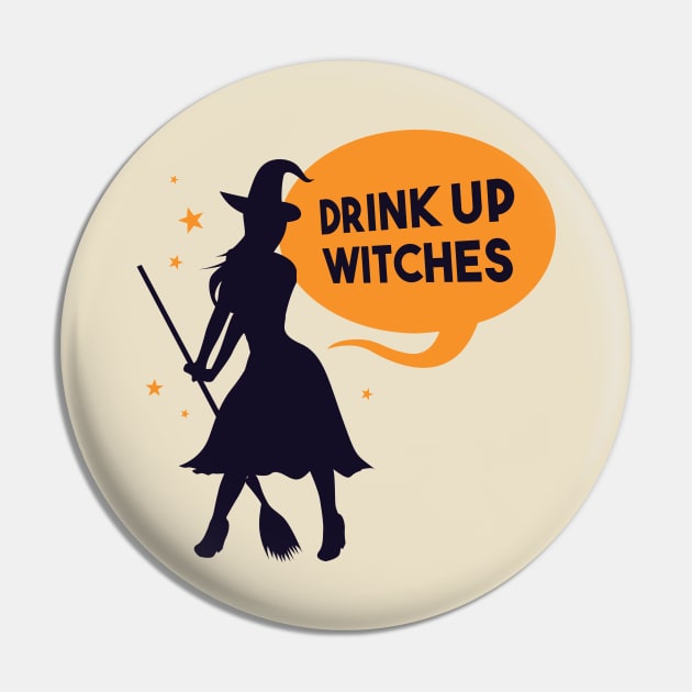 Drink Up WItches Pin by Safdesignx