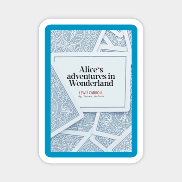 Alice's adventures in Wonderland Book Cover Magnet by Delaserratoyou