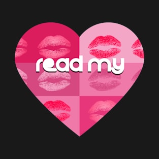 Read my lips! t-shirt T-Shirt