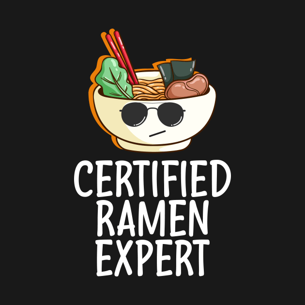 Certified Ramen Expert - Ramen Lover Gifts by Red Canopy Stores