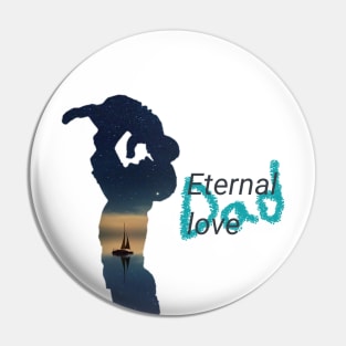 Graphic photo design with form of Dad and I Eternal Love Pin