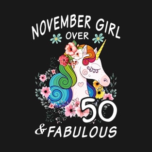 November Girl Over 50 And Fabulous Beautiful Cute Unicorn T-Shirt