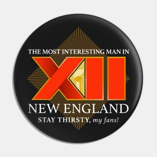 Most Interesting Man in New England Pin