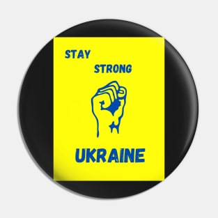 STAY STRONG UKRAINE | STOP THE WAR Pin