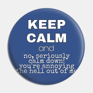 Keep Calm Pin