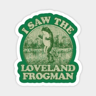 I Saw The Loveland Frogman 1955 Magnet