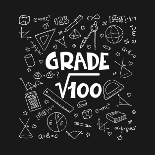 10th Grade Math Square Root Of 100 Back To School T-Shirt Gift T-Shirt