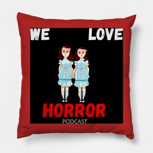 We Love Horror Podcast Grady Twins Design Pillow