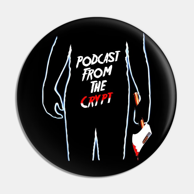 Friday Pin by PodcastFromTheCrypt