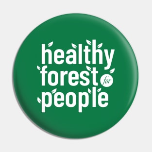 healthy forest for healty people Pin