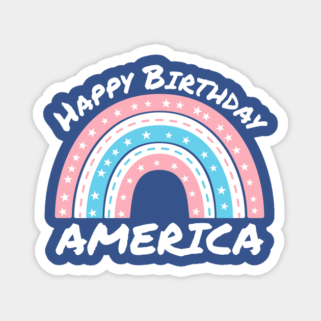 Happy Birthday America Pastel Independence Day Rainbow Magnet by Brobocop