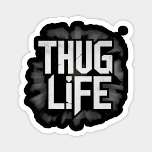 Thug Life Magnet