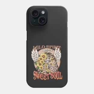 Wild Spirit, Sweet Soul Phone Case