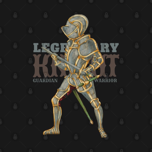 Legendary Knight The Guardian Warrior by KewaleeTee