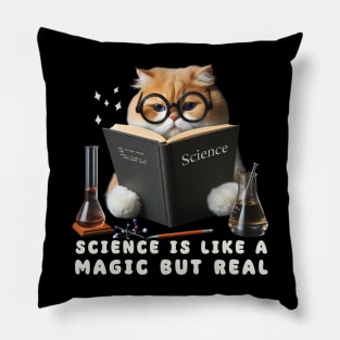 Science Is Like Magic But Real Pillow