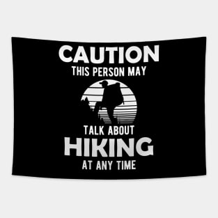 Hiker - Warning this person may talk about hiking any time Tapestry