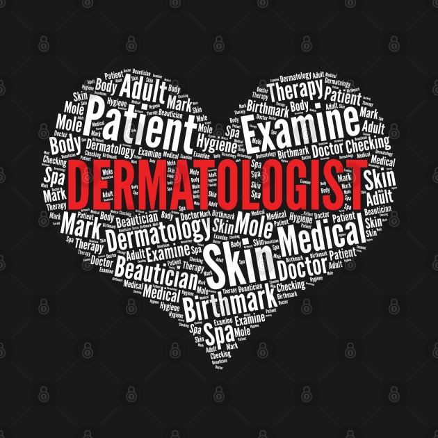 Dermatologist Heart Shape Word Cloud Design Dermatology product by theodoros20