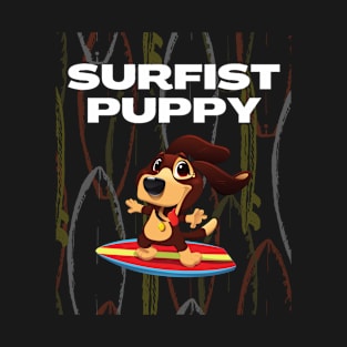 THE SURFIST PUPPY T-Shirt