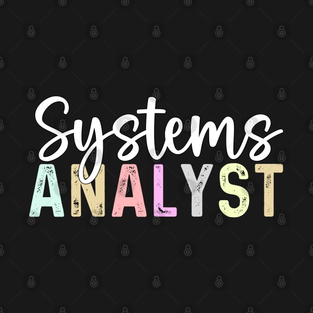 Funny business systems analyst cute computer system analyst by Printopedy