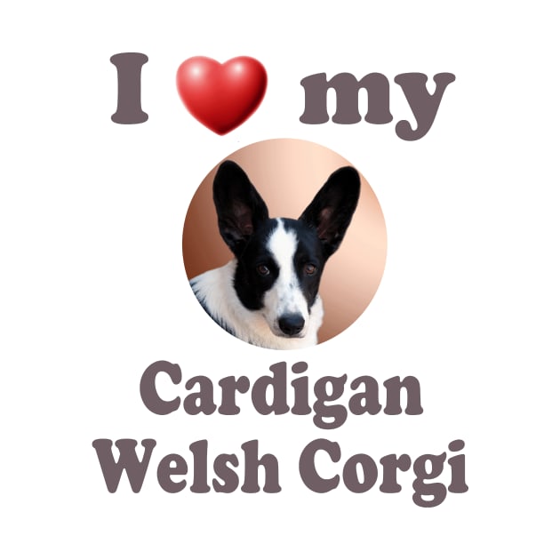 I Love My Cardigan Welsh Corgi by Naves