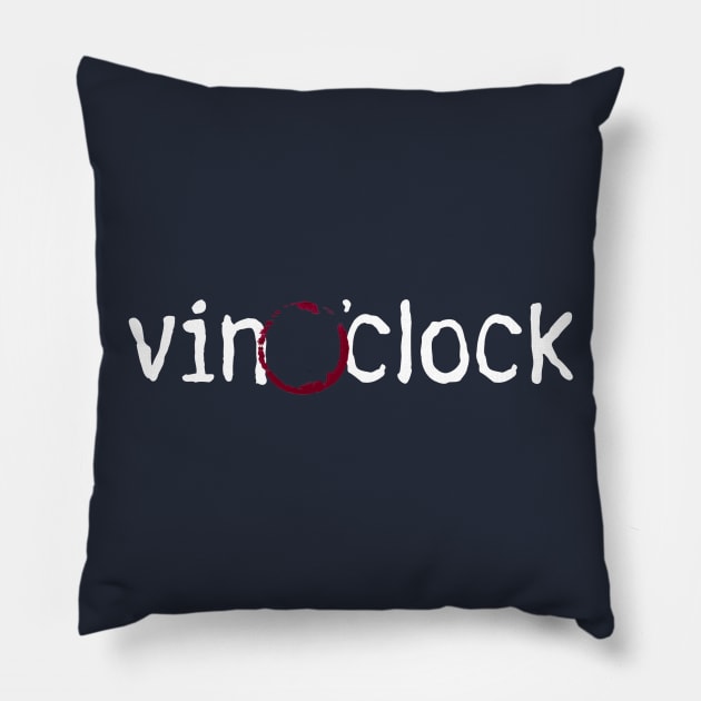 Vin o'Clock Pillow by blueshift