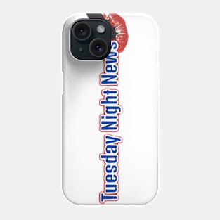 Tuesday Night News Phone Case