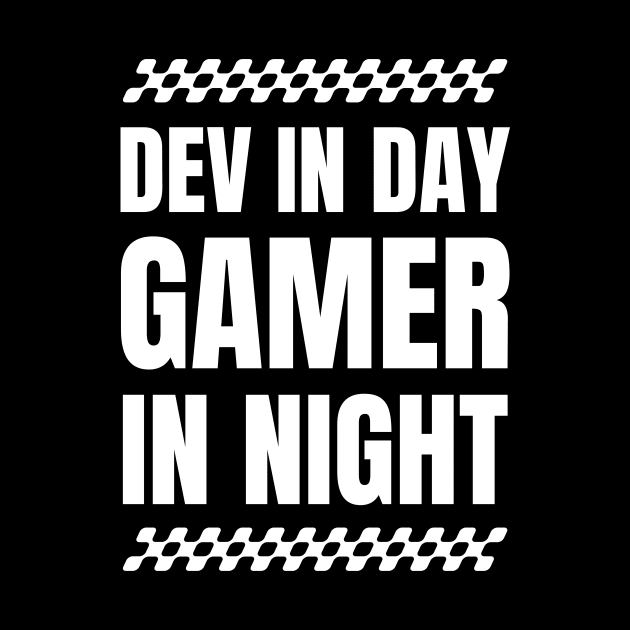 Software Developer Life: Dev in Day, Gamer in Night - Ideal Gift for Gaming Enthusiasts by YUED