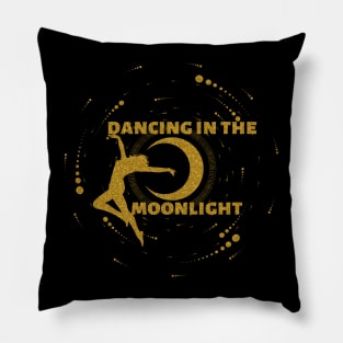 Dancing In The Moonlight Pillow