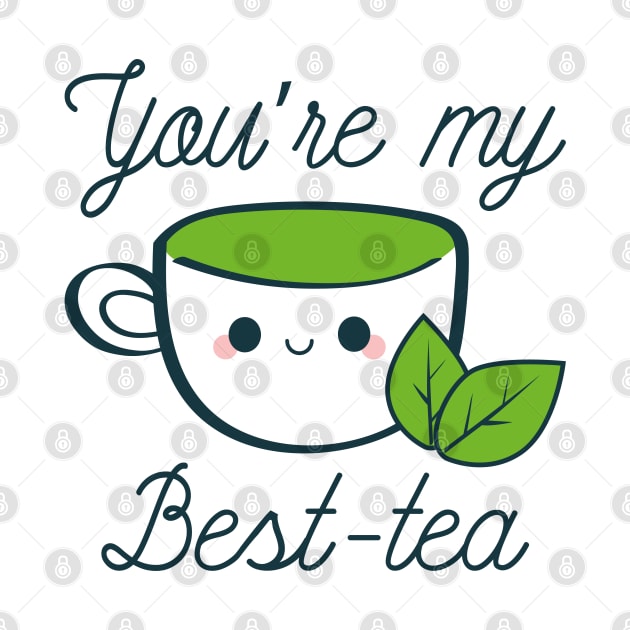 You’re My Best-Tea by LuckyFoxDesigns