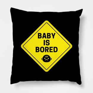 Baby is Bored Funny Humor Art Pillow