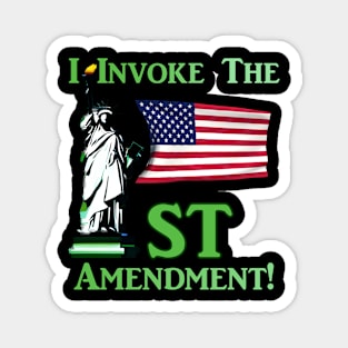 I Invoke the 1st Amendment! Magnet