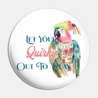 Let your quirky out to play Pin