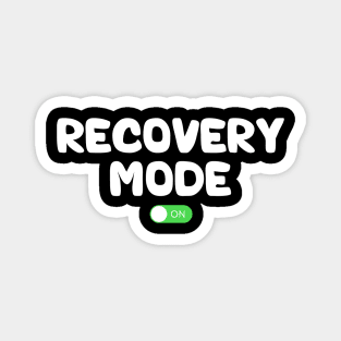 Recovery Mode On Get Well Funny Injury Gift Magnet