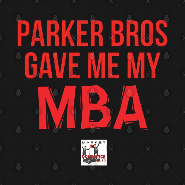 Parker Bros Game Me My MBA - Red. by Market Dominance Guys