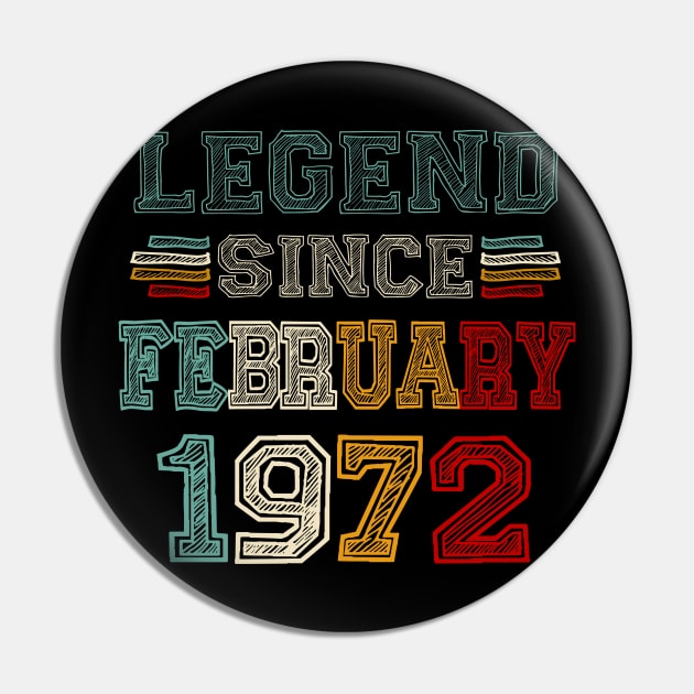 51 Years Old Legend Since February 1972 51st Birthday Pin by Brodrick Arlette Store