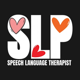 SLP Speech Language Therapist T-Shirt