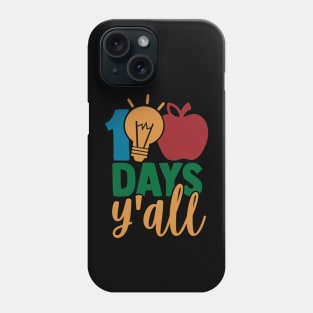 100 days y'all Phone Case